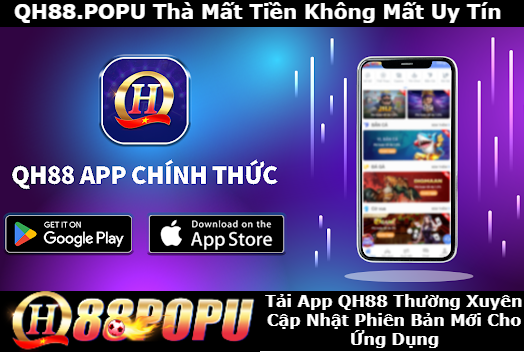 tai-app-qh88-thuong-xuyen-cap-nhat-phien-ban-moi-cho-ung-dung
